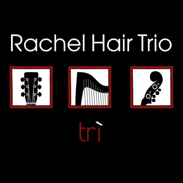 Rachel Hair Trio - Trì